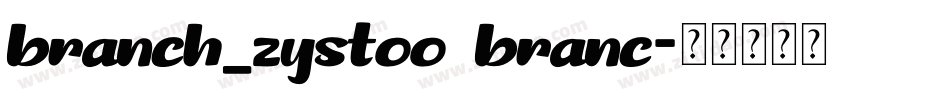 branch_zystoo branc字体转换